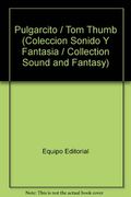 Pulgarcito (Coleccion Sonido Y Fantasia / Collection Sound and Fantasy)