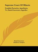 supreme court of illinois: franklin parmelee, appellants, vs. daniel lawrence, appellee: brief for appellee on re-hearing (1867) (en Inglés)