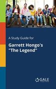 A Study Guide for Garrett Hongo's "The Legend" (en Inglés)
