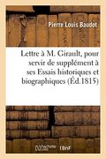 Lettre A M. Girault, Pour Servir de Supplement a Ses Essais Historiques Et Biographiques Sur Dijon (Histoire) (French Edition)