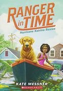 Hurricane Katrina Rescue (Ranger in Time #8) (en Inglés)