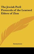 the jewish peril protocols of the learned elders of zion