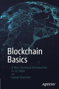 Blockchain Basics: A Non-Technical Introduction in 25 Steps (en Inglés)