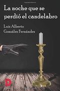 La Noche que se Perdió el Candelabro (in Spanish)