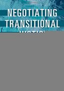 Negotiating Transitional Justice: Firsthand Lessons From Colombia and Beyond (en Anglais)