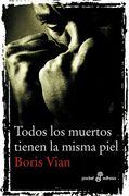 Todos los Muertos Tienen la Misma Piel