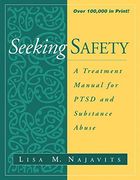 seeking safety,a treatment manual for ptsd and substance abuse