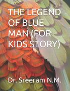 The Legend of Blue Man (for Kids Story) (en Inglés)