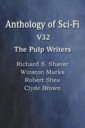 Anthology of Sci-Fi V32, the Pulp Writers (en Inglés)