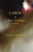 Labor: & Other Writings (en Inglés)