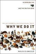 why we do it: rethinking sex and the selfish gene (en Inglés)