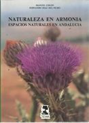 Naturaleza en armonia: Espacios naturales en Andalucia (Serie "Investigacion y ensayo") (Spanish Edition)