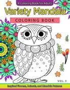Variety Mandala Coloring Book Vol.3: A Coloring book for adults: Inspried Flowers, Animals and Mandala pattern (en Inglés)