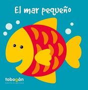 EL MAR PEQUEÑO (in Spanish)