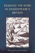 Reading the River in Shakespeare's Britain (en Inglés)