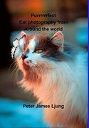 Purrrrrrfect cat Photography (en Inglés)
