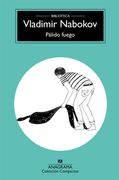 Pálido fuego - Vladimir Nabokov - Anagrama