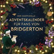 Der inoffizielle Adventskalender fr Fans von Bridgerton (in German)