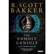 The Unholy Consult: The Aspect-Emperor: Book Four (en Inglés)