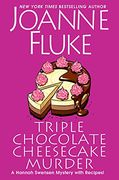 Triple Chocolate Cheesecake Murder: 27 (a Hannah Swensen Mystery)