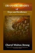 Dramatic Shades of Hope and Resilience: Healing From Slavery and Exclusion