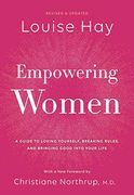 Empowering Women: A Guide to Loving Yourself, Breaking Rules, and Bringing Good Into Your Life (en Inglés)