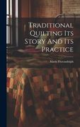 Traditional Quilting Its Story And Its Practice (en Inglés)