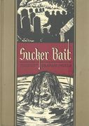 Sucker Bait And Other Stories