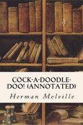 Cock-A-Doodle-Doo! (annotated) (en Inglés)