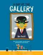 A Day at the Gallery: An Arty Animal Search Book Jam-Packed with Facts (en Inglés)