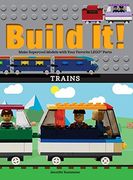 Build it! Trains: Make Supercool Models With Your Favorite Lego(R) Parts (Brick Books) (en Inglés)