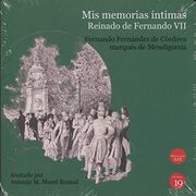 Mis memorias intimos.Reinado de Fernando VII