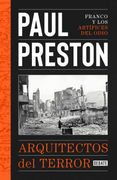 Arquitectos del Terror: Franco y los Artífices del Odio (Historia)