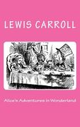 Alice's Adventures in Wonderland (en Inglés)