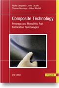 Composite Technology, 2e: Prepregs and Monolithic Part Fabrication Technologies (en Inglés)