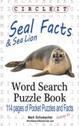 Circle it, Seal and sea Lion Facts, Word Search, Puzzle Book (en Inglés)