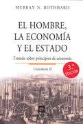 El Hombre, la Economia y el Estado Volumen ii (3ª Ed. )