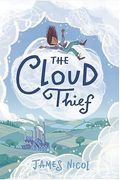 The Cloud Thief: A Spellbinding Cosy eco Fantasy From the Author of the Apprentice Witch