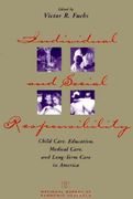 individual and social responsibility: child care, education, medical care, and long-term care in america (en Inglés)