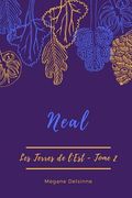 Neal: Les Terres de l'est T.2 (in French)