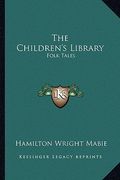 the children's library: folk tales (en Inglés)