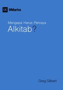 Mengapa Harus Percaya Alkitab? (Why Trust the Bible?) (Indonesian) (en Indonesio)