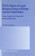 the evolution of legal business forms in europe and the united states: venture capital, joint venture and partnership structures (en Inglés)