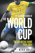 The Mammoth Book of the World Cup: The Definitive Guide, 1930-2018 (Mammoth Books) (en Inglés)