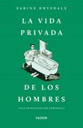 La Vida Privada de los Hombres (in Spanish)