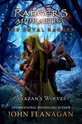 The Royal Ranger: Arazan's Wolves (Ranger's Apprentice: The Royal Ranger) (en Inglés)