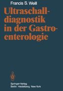 Ultraschalldiagnostik in der Gastroenterologie (German Edition)