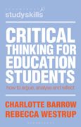 Critical Thinking for Education Students. How to Argue, Analyse and Reflect