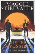 Mister Impossible (Dreamer Trilogy #2) (en Inglés)