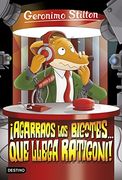 Agarraos los Bigotes.   Que Llega Ratigoni!  Geronimo Stilton 15